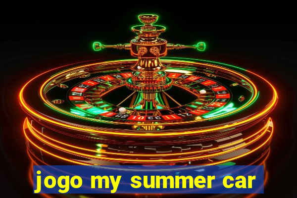 jogo my summer car